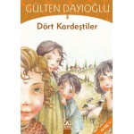 DÖRT KARDEŞTİLER - GÜLTEN DAYIOĞLU