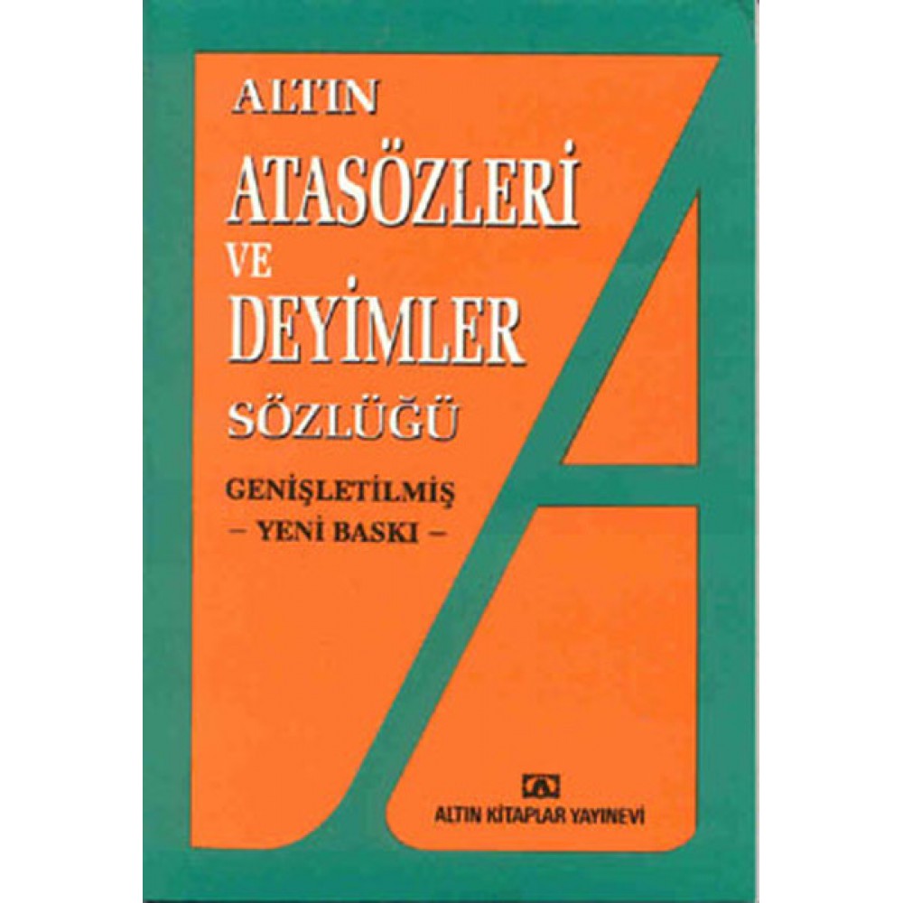 ATASÖZLERİ VE DEYİMLER SÖZLÜĞÜ