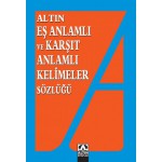 EŞ ANLAMLI VE KARŞIT ANLAMLI KELİMELER SÖZL