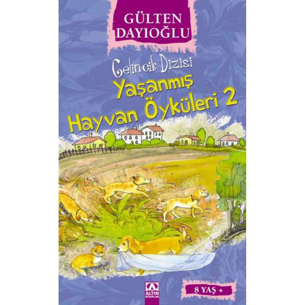 YAŞANMIŞ HAYVAN ÖYKÜLERİ 2-GÜLTEN DAYIOĞLU
