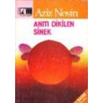 ANITI DİKİLEN SİNEK-A.NESİN