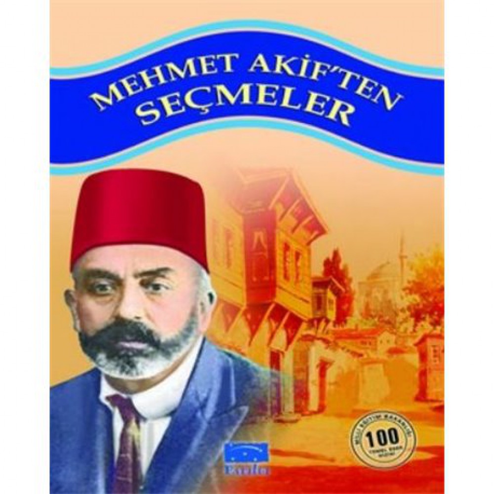 MEHMET AKİFTEN SEÇMELER