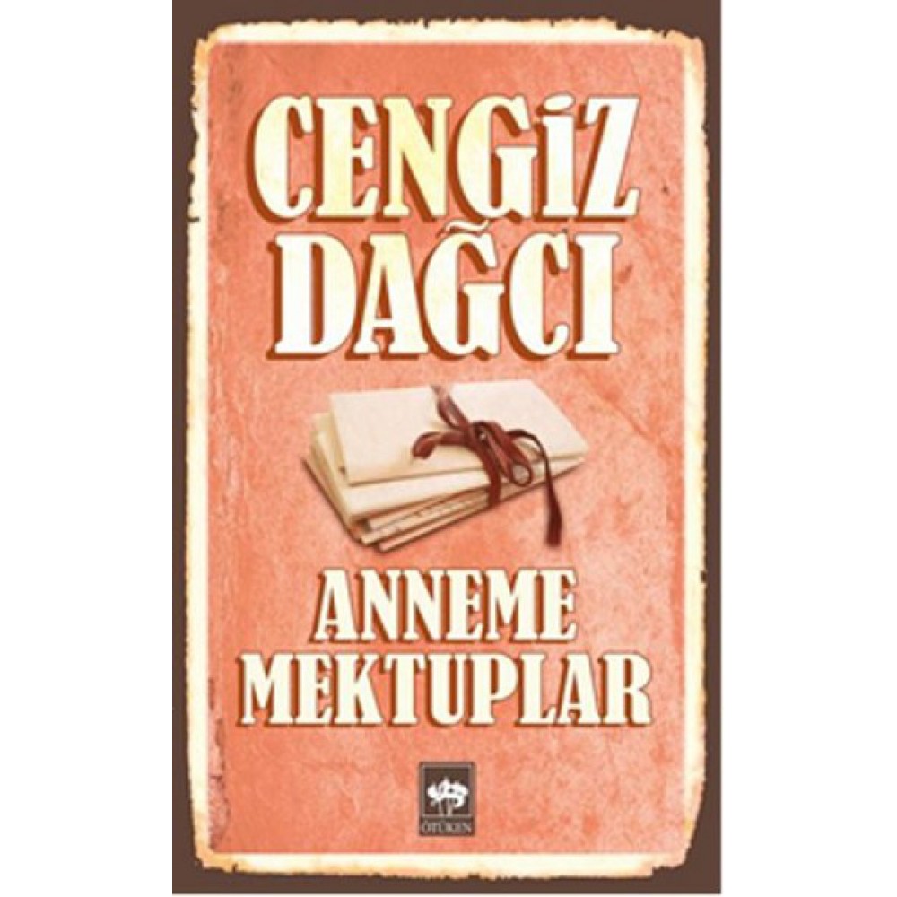 ANNEME MEKTUPLAR