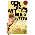 ELVEDA GÜLSARI-CENGİZ AYTMATOV