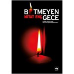BİTMEYEN GECE-MİTAT ENÇ