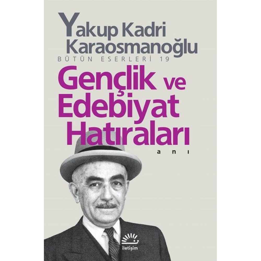 GENÇLİK VE EDEBİYAT HATIRALARI