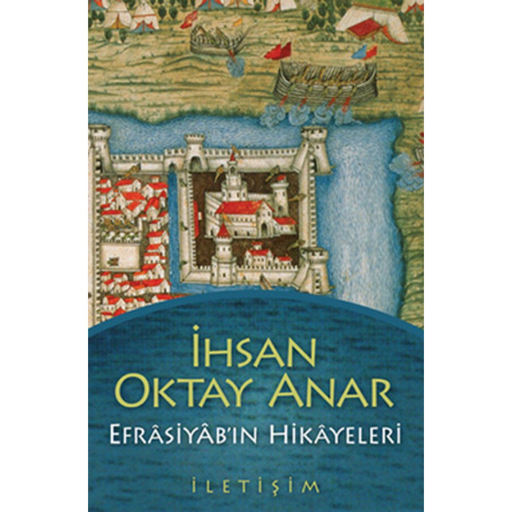 EFRASİYABIN HİKAYELERİ-İHSAN OKTAY ANAR