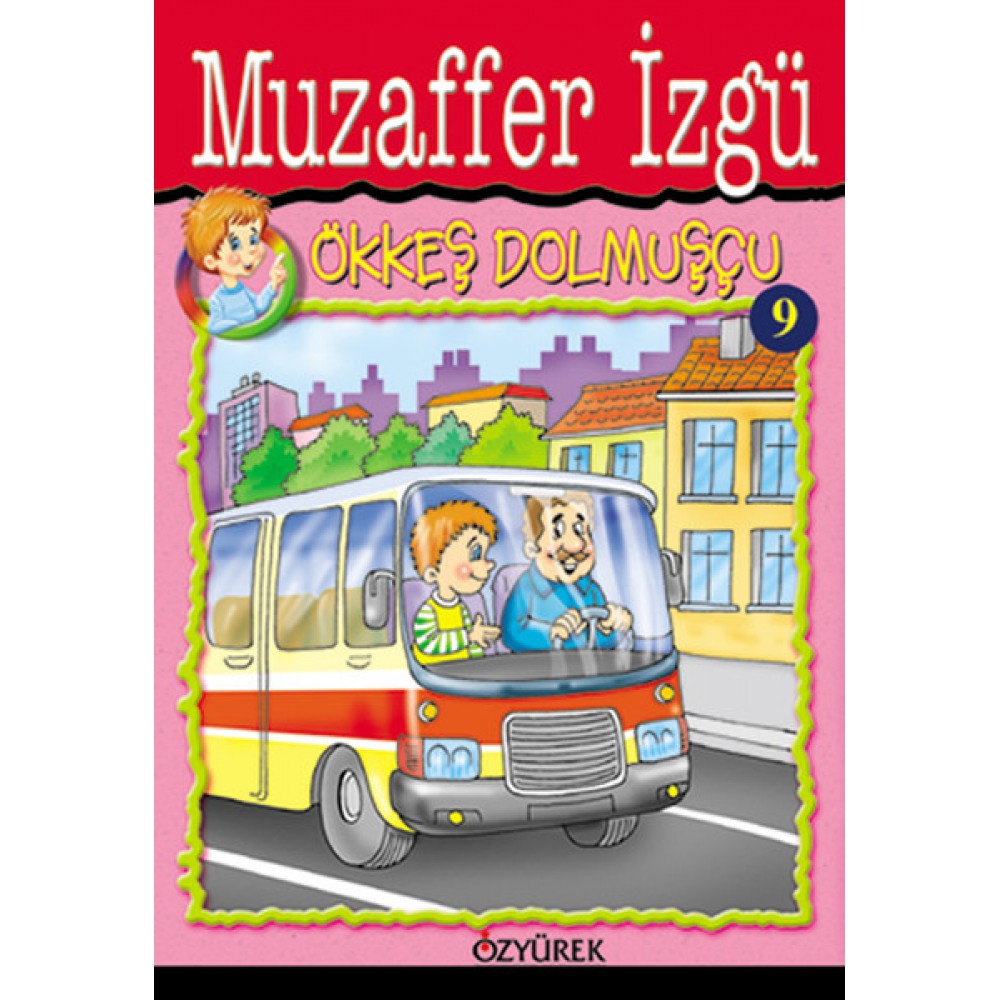 ÖKKEŞ DOLMUŞÇU MUZAFFER İZGÜ