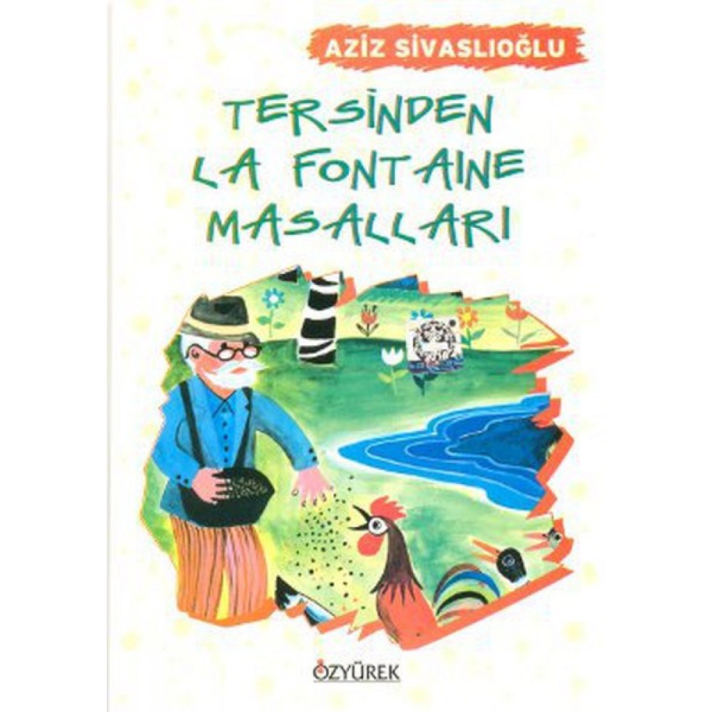 TERSİNDEN LA FONTAINE MASALLARI-AZİZ SİVASLIOĞLU