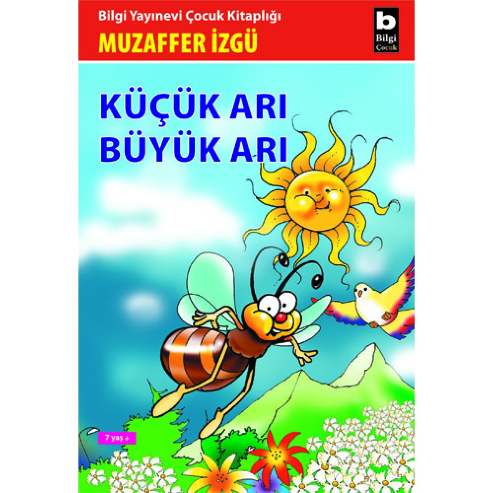 KÜÇÜK ARI BÜYÜK ARI /M.İZGÜ