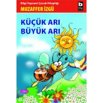 KÜÇÜK ARI BÜYÜK ARI /M.İZGÜ
