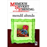 MENDİL ALTINDA