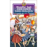ANNEANNEM DANS KRALİÇESİ/M.İZGÜ
