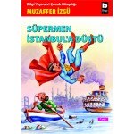SÜPERMAN İSTANBUL'A DÜŞTÜ/M.İZGÜ
