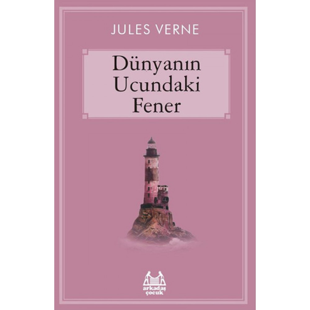 DÜNYANIN UCUNDAKİ FENER