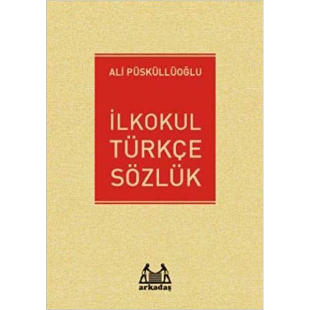 ARKADAŞ İLKOKUL TÜRKÇE SÖZLÜK