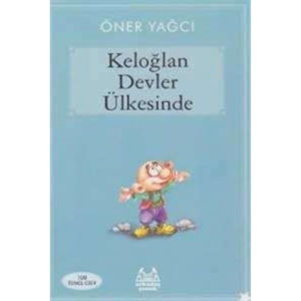 KELOĞLAN DEVLER ÜLKESİNDE
