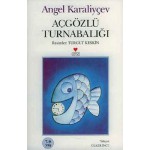 AÇ GÖZLÜ TURNA BALIĞI