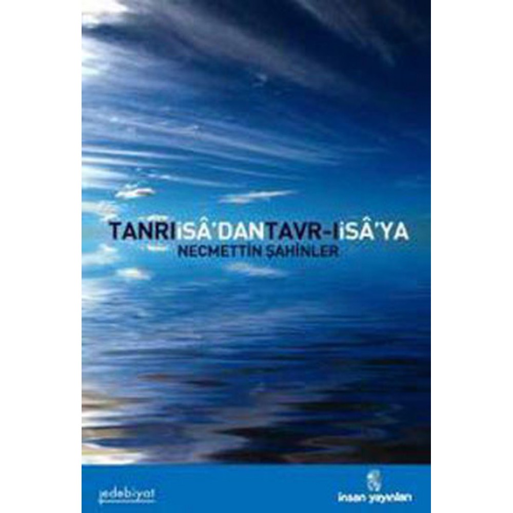TANRIİSA'DAN TAVRI-I İSA'YA