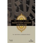 ABNN ARABİ YE GÖRE İBADETLERİN MANEVİ YORUMLARI