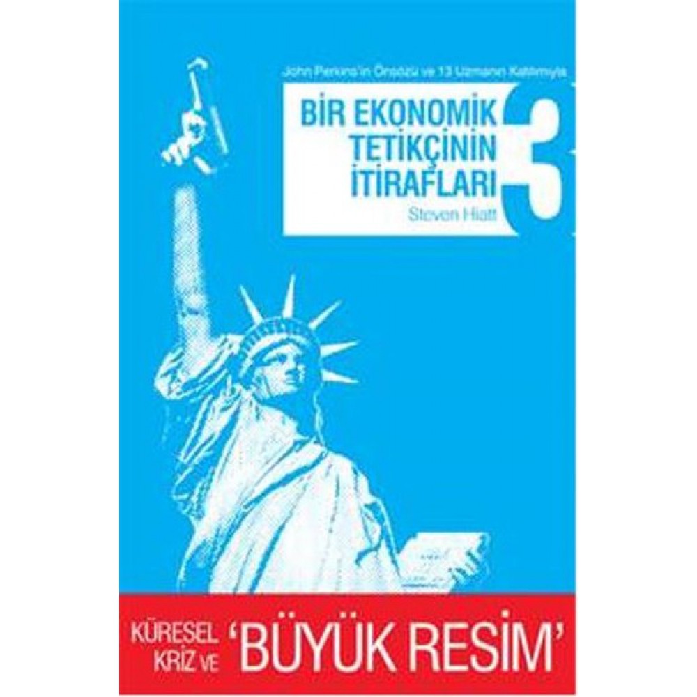 BİR EKONOMİK TETİKÇİNİN İTİRAFLARI