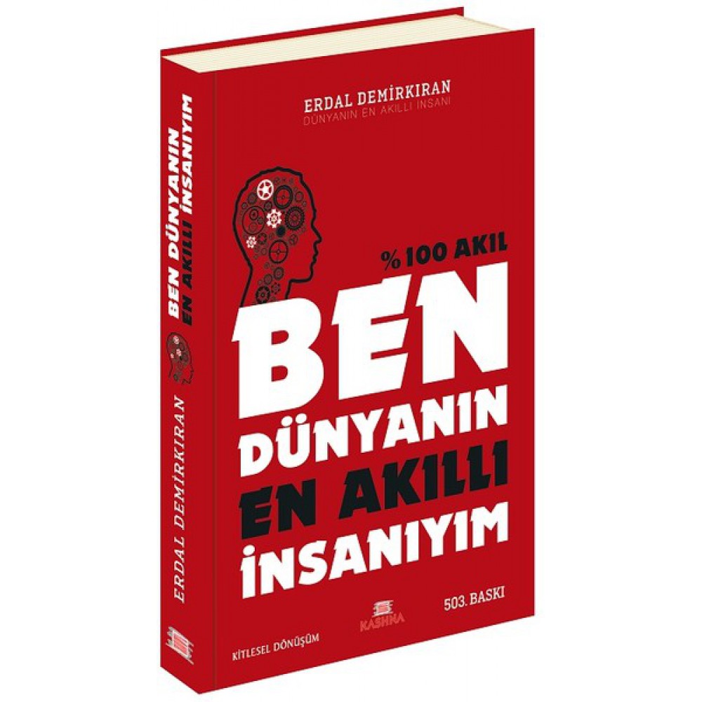 BEN DÜNYANIN EN AKILLI İNSANIYIM-ERDAL DEMİRKIRAN