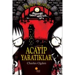 BETER İKİZLER-ACAYİP YARATIKLAR-CHARLES OGDEN