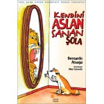 KENDİNİ ASLAN SANAN ŞOLA