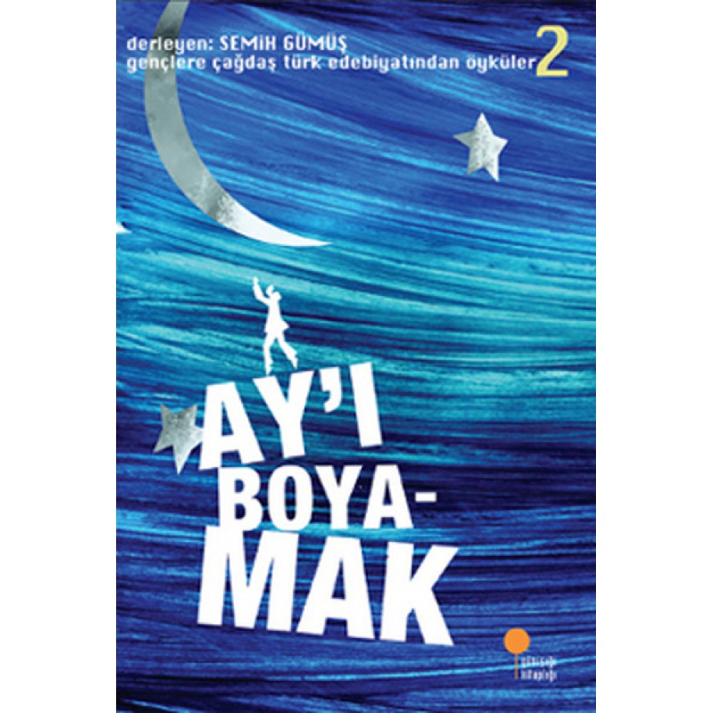 AY'I BOYAMAK-SEMİH GÜMÜŞ