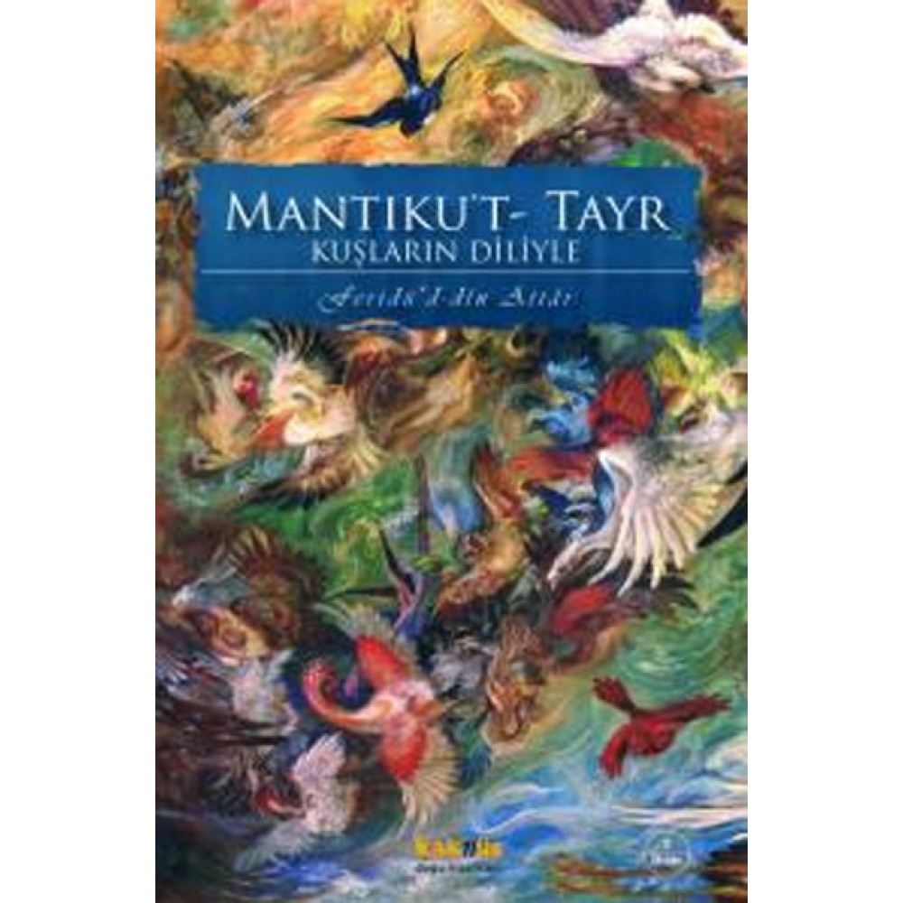 MANTIKU T -TAYR KUŞLARIN DİLİYLE