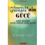 ŞİMDİNİN GÜCÜ