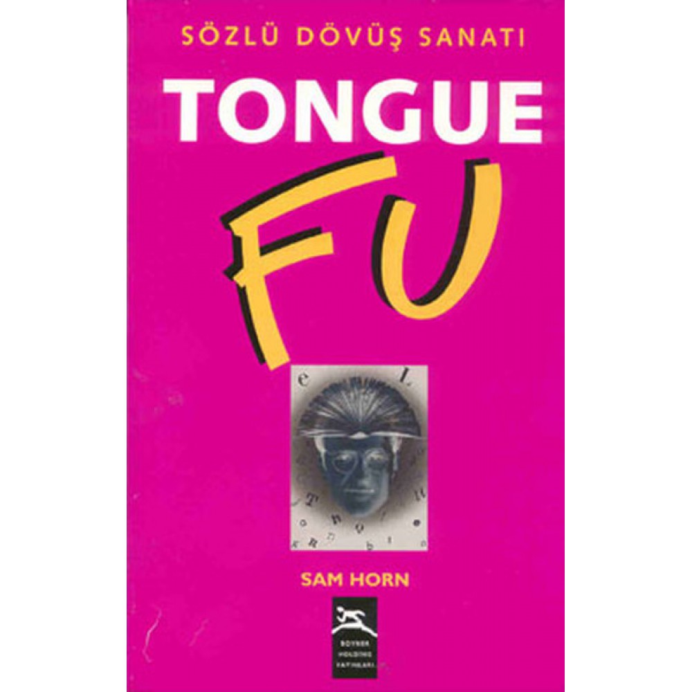 SÖZLÜ DÖVÜŞ SANATI TONGUE FU