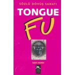 SÖZLÜ DÖVÜŞ SANATI TONGUE FU