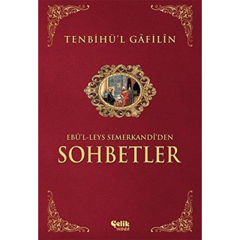 SOHBETLER TENBİHÜL GAFİLİN