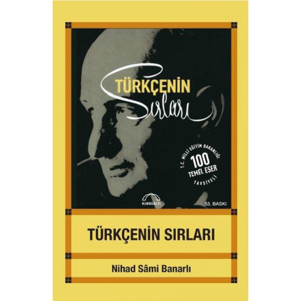 TÜRKÇENİN SIRLARI- NİHAD SAMİ BANARLI