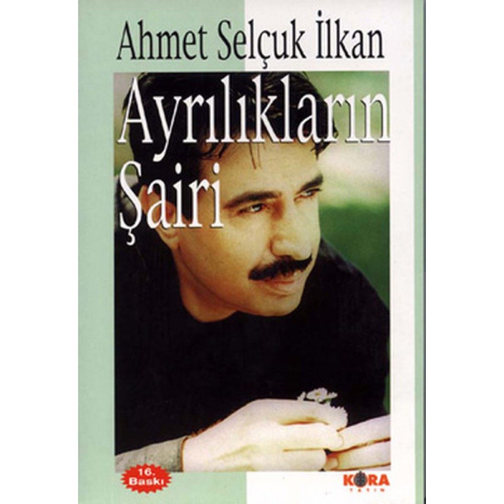 Ayrılıkların Şairi