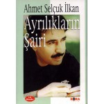 Ayrılıkların Şairi