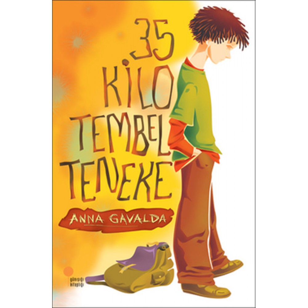 35 KİLO TEMBEL TENEKE-ANNA GAVALDA