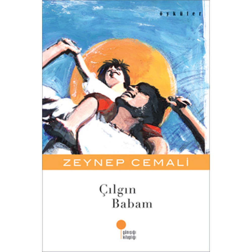 ÇIKGIN BABAM-ZEYNEP CEMELİ