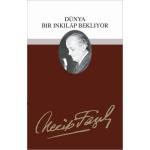 DÜNYA BIR İNKILAP BEKLIYOR