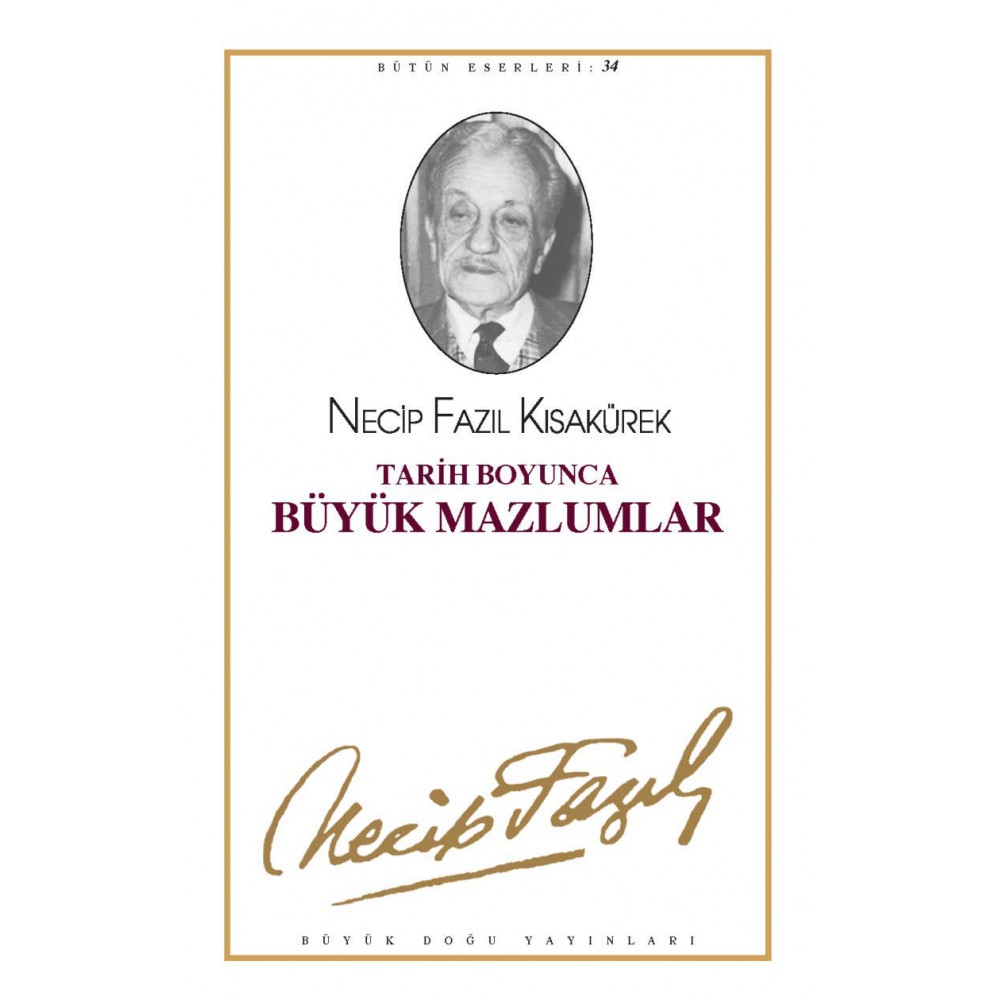 TARIH BOYUNCA BÜYÜK MAZLUMLAR