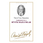 TARIH BOYUNCA BÜYÜK MAZLUMLAR