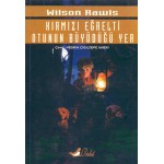 KIRMIZI EĞRELTİ OTUNUN BÜYÜDÜĞÜ YER