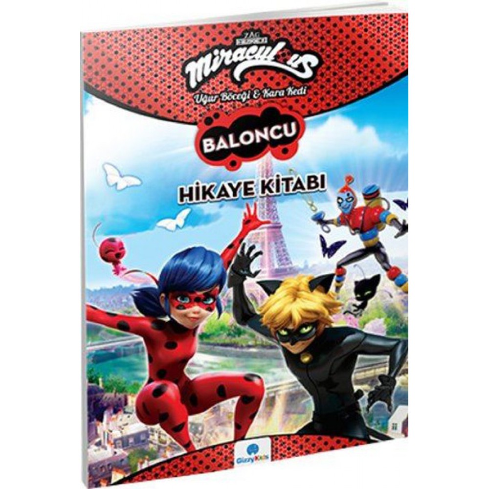 Mıraculous Hikaye Kitabı-Baloncu