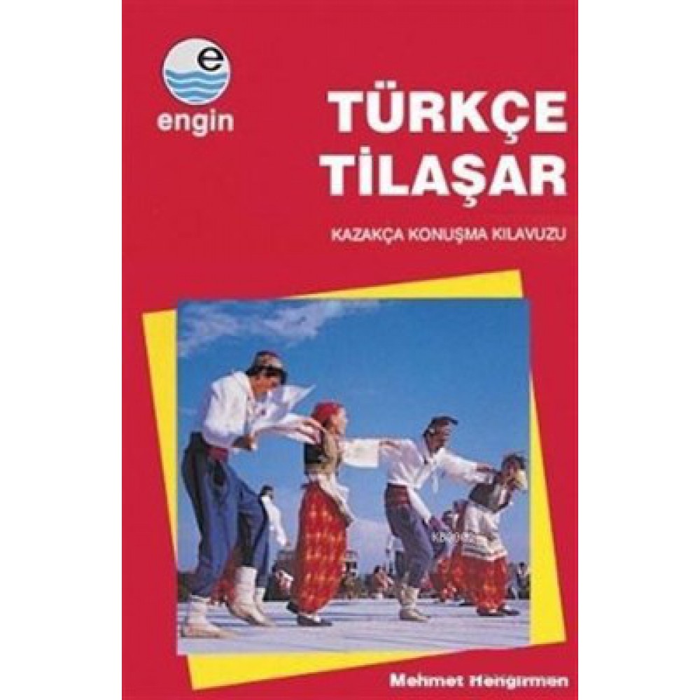 TÜRKÇE-TILAŞAR KAZAKÇA KONUŞMA KLAVUZU