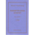 SEZAİ KARAKOÇ SAMANYOLUNDA ZİYAFET