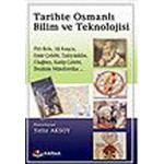 TARİHTE OSMANLI BİLİM VE TEKNOLOJİSİ