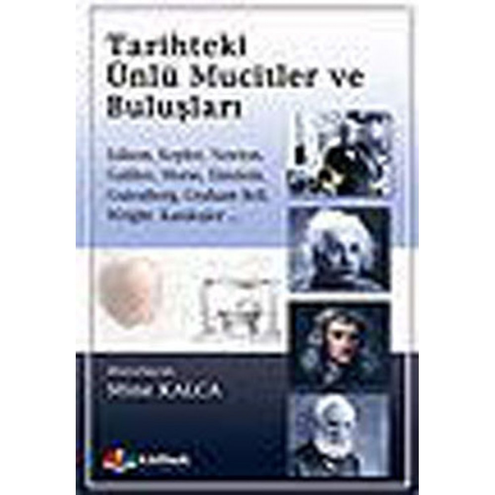 TARİHTEKİ ÜNLÜ MUCİTLER VE BULUŞLARI