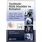 TARİHTEKİ ÜNLÜ MUCİTLER VE BULUŞLARI