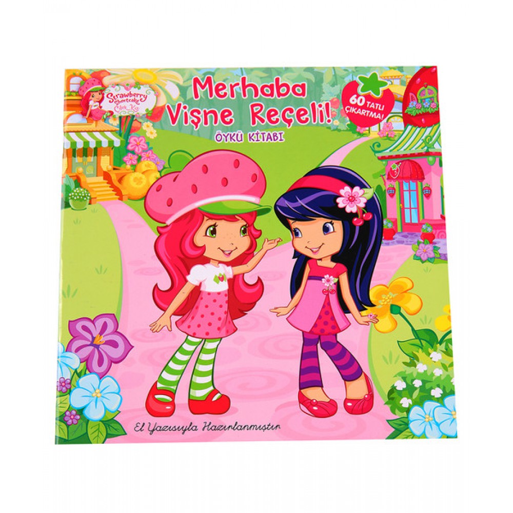 ÇİLEK KIZ MERHABA VİŞNE REÇELİ